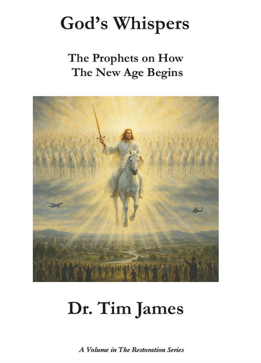 God's Whispers:The Prophets on How the New Age Begins