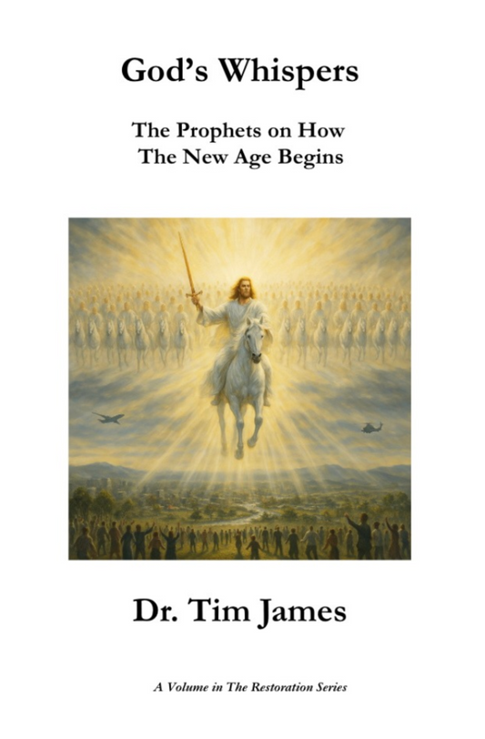 God's Whispers:The Prophets on How the New Age Begins