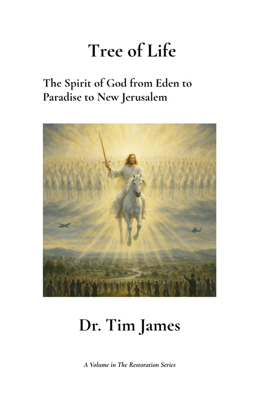 Tree of Life: The Spirit of God and from Eden to Paradise to New Jerusalem